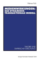 Medienwirkungen: Das Dynamisch-Transaktionale Modell: Theorie Und Empirische Forschung