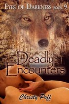Eyes of Darkness - Deadly Encounters