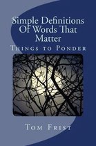 Simple Definitions of Words That Matter