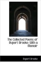 The Collected Poems of Rupert Brooke