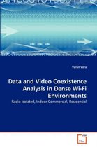 Data and Video Coexistence Analysis in Dense Wi-Fi Environments