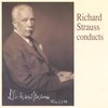 Richard Strauss Conducts - Gluck, Mozart, Wagner, et al