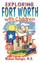 Exploring Fort Worth with Children