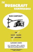 The Bushcraft Handbooks - Bush Campcraft