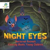 Night Eyes Nocturnal Animals Coloring Books Young Children