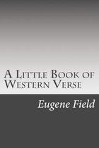 A Little Book of Western Verse