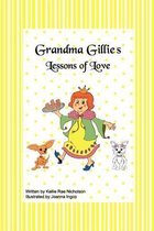Grandma Gillie's Lessons of Love