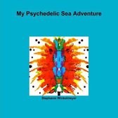 My Psychedelic Sea Adventure