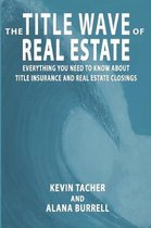 The Title Wave of Real Estate