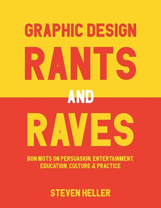 Boek cover Graphic Design Rants and Raves van Steven Heller (Onbekend)