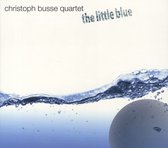 Christoph Busse Quartet - The Little Blue (CD)