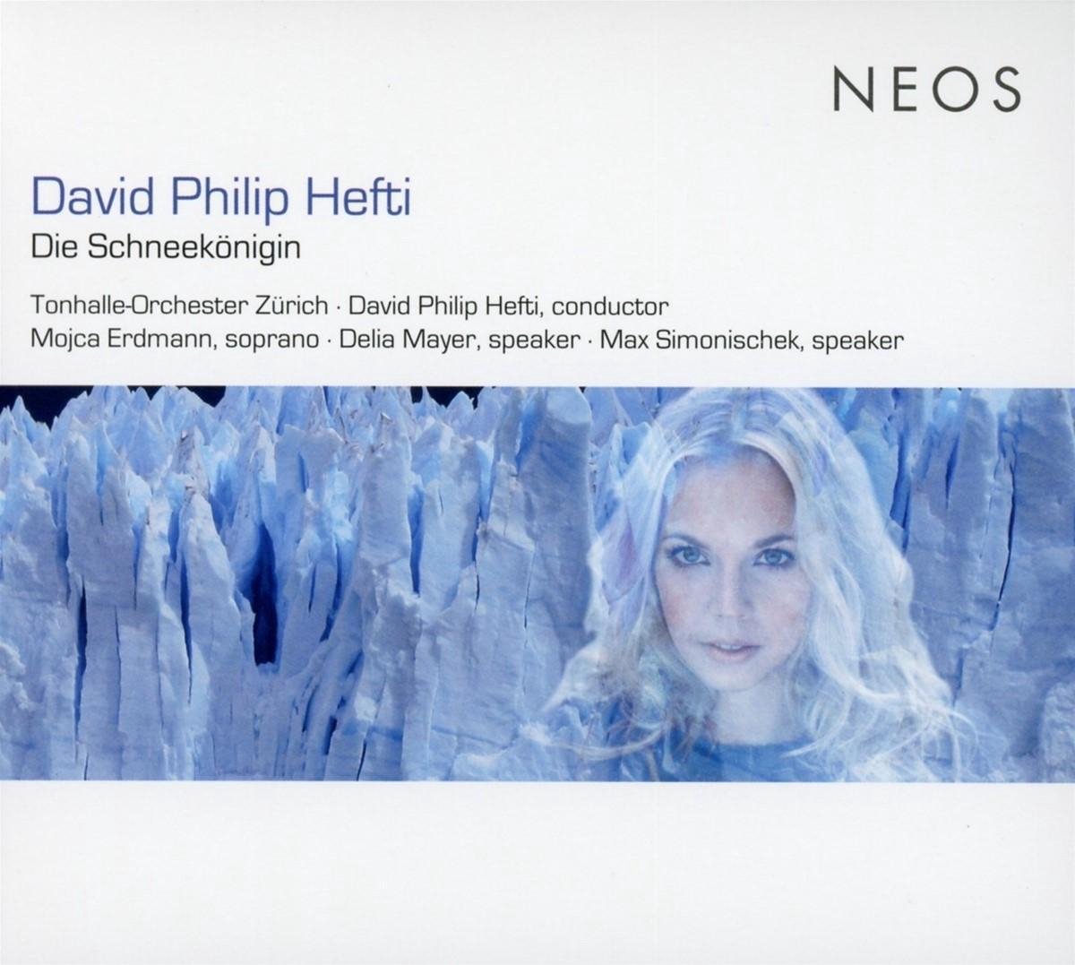 Tonhalle-Orchester Zürich, Mojca Erd - Hefti: Die Schneekönigin (CD)
