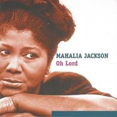 Mahalia Jackson - Oh Lord (CD)