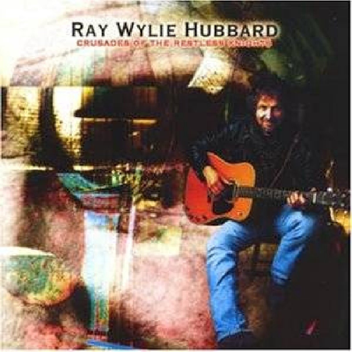 Ray Wylie Hubbard - Crusades Of The Restless (CD), Ray Wylie Hubbard ...