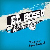 El Bosso & Die Ping Pongs - Tag Vor Dem Abend (LP)