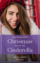 Christmas With His Cinderella (Mills & Boon True Love)