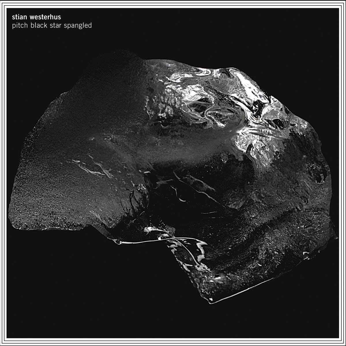 Stian Westerhus - Pitch Black Star Spangled (CD)
