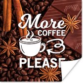 Affiche Café - More coffee please - Proverbes - Citations - 30x30 cm