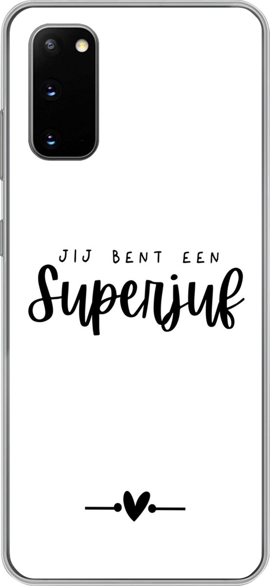 Telefoonhoesje Geschikt voor Samsung Galaxy S20 hoesje - Spreuken - Jij bent een superjuf - Juf - Quotes - Siliconen Telefoonhoesje Telefoonhoesje