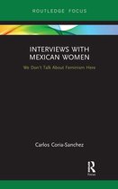 Focus on Global Gender and Sexuality - Interviews with Mexican Women