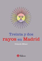Treinta y dos rayos en Madrid