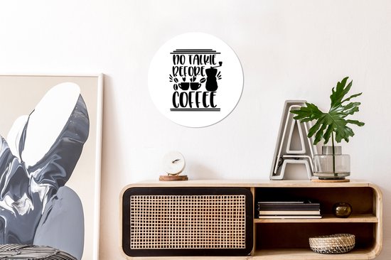 Citation No de talkie avant le café sur un fond blanc Sticker papier peint cercle mural - ⌀ 30 cm - peinture ronde - cercle de papier peint - cercle mural - cercle vivant - autocollant et coupe ronde