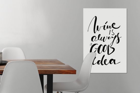 Citation à Vin est toujours une bonne idée avec un fond blanc 60x90 cm - impression photo sur toile peinture (Décoration murale salon / chambre à coucher)