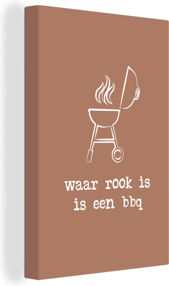 Canvas Schilderij Waar rook is is een bbq - Quotes - Spreuken - 80x120 cm - Wanddecoratie