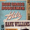 Bluegrass Boogiemen - Hits Of Hank Williams (CD)