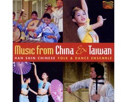 Han Shin Chinese Folk Dance Ensemble - Music From China And Taiwan (CD)