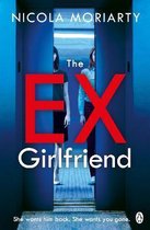 The ExGirlfriend The gripping and twisty psychological thriller