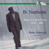 Hans Andersen - Ib Norholm. Works For Solo Piano 55 (2 CD)