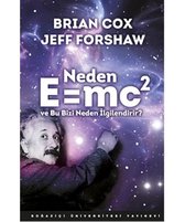 Neden E=mc2 ve Bu Bizi Neden İlgilendirir?