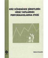 Kriz Döneminde Şirketlerin Hisse Yapılarının