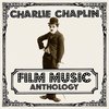 Charlie Chaplin - Charlie Chaplin Film Music Antholog (2 LP)