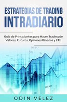 Estrategias de Trading Intradiario: Guía de Principiantes para