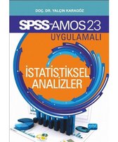 SPSS 23 ve AMOS 23 Uygulamalı İstatistiksel Analizler