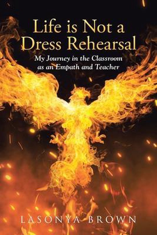 Life is Not a Dress Rehearsal, LaSonya Brown 9781662455377 Boeken