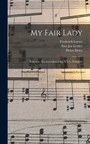 My Fair Lady: Selection