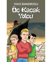 Üc Kacak Yolcu