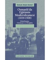 Osmanlida Egitimin Modernlesmesi 1839-1908
