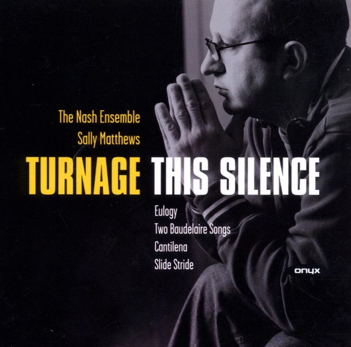 The Nash Ensemble, Sally Matthews - Turnage: This Silence (Chamber Works) (CD)