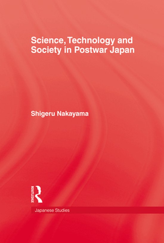 Science, Technology and Society in Postwar Japan - cover