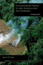 Environmental Politics In Latin America And The Caribbean