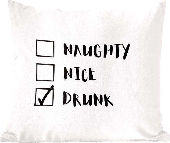 Sierkussens - Kussentjes Woonkamer - 60x60 cm - Kerstman - Quotes - Spreuken - Naughty nice drunk - Kerst - Kerstversiering - Kerstdecoratie voor binnen - Woonkamer