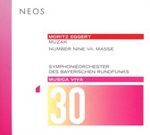 Moritz Eggert, Symphonieorchester Des Bayerische Rundfunks, David Robertson - Eggert: Musica Viva 30 - Muzak / Number Nine VII: Masse (Super Audio CD)