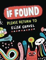 If Found... Please Return to Elise Gravel