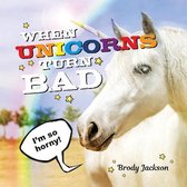 When Unicorns Turn Bad