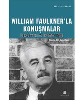 William Faulkner'la Konuşmalar