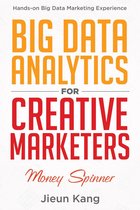Big Data Analytics for Creative Marketers